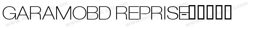 GARAMOBD REPRISE字体转换